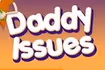 Daddy Issues