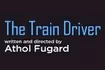 The Train Driver