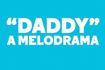 Daddy