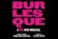 Burlesque The Musical Show Information