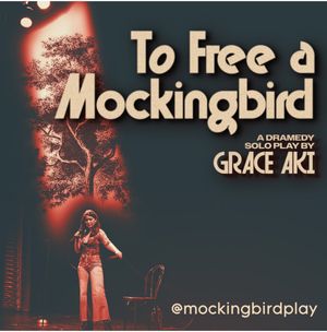 To Free a Mockingbird Off-Broadway