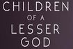 Children of a Lesser God