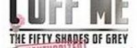 Cuff Me: The Fifty Shades of Grey Musical Parody