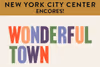 Wonderful Town Show Information