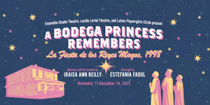 A Bodega Princess Remembers La Fiesta de los Reyes Magos, 1998 Off-Broadway