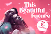 This Beautiful Future