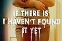 If There Is I Haven't Found It Yet