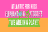 Elephant & Piggie’s “We Are in a Play!” Off-Broadway