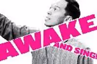 Awake and Sing!