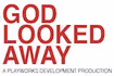 God Looked Away