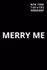 Merry Me