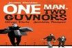 One Man, Two Guvnors