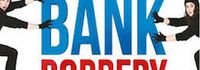 The Comedy About a Bank Robbery