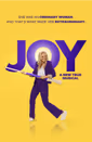 JOY: A New True Musical Show Information