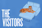 The Visitors Show Information