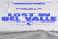 Lost In Del Valle Show Information