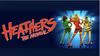 Heathers: The Musical Off-Broadway
