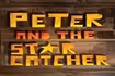 Peter and the Starcatcher