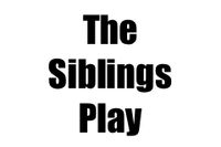 The Siblings Play