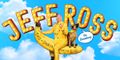 Jeff Ross: Take a Banana for the Ride Message Board