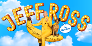 Buy Tickets to Jeff Ross: Take a Banana for the Ride