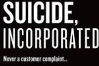 Suicide, Incorporated