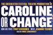 Caroline, or Change