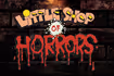 Little Shop of Horrors