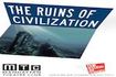 The Ruins of Civilization