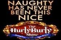 The Hurly Burly Show - Naughty But Nice!