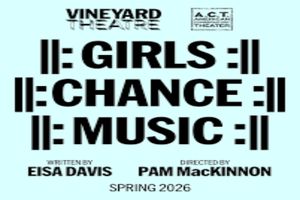II: Girls :II: Chance :II: Music :II: Broadway Show | Broadway World