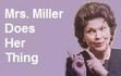 Mrs. Miller Does Her Thing