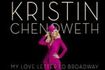 Kristin Chenoweth: My Love Letter to Broadway