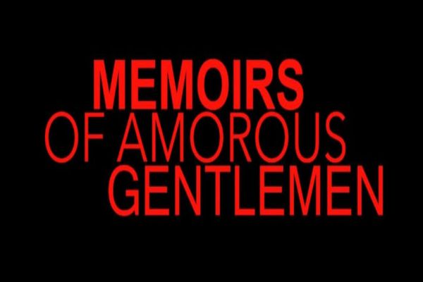 Memoirs of Amorous Gentlemen Show Information