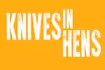 Knives in Hens