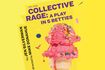 Collective Rage: A Play in 5 Betties
