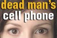 Dead Man's Cell Phone