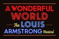 A Wonderful World: The Louis Armstrong Musical Message Board