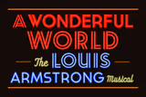 A Wonderful World: The Louis Armstrong Musical Awards