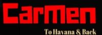Carmen, to Havana and Back