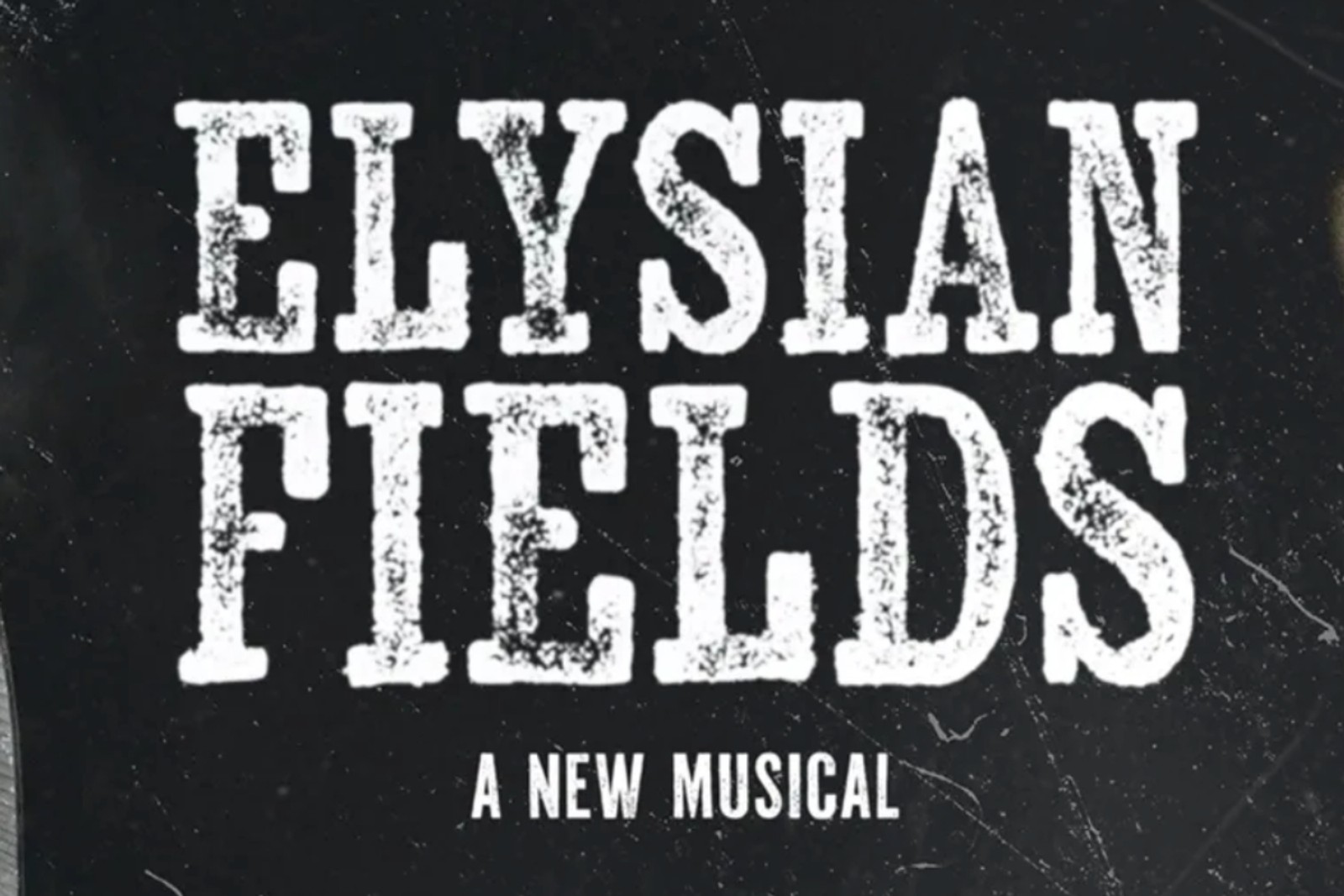 Elysian Fields - A New Musical Off-Broadway