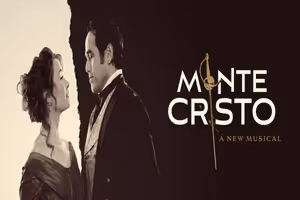 Monte Cristo: A New Musical Broadway Show | Broadway World