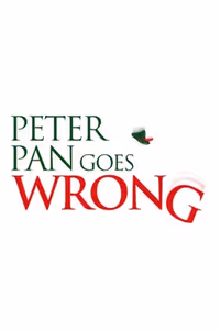 Peter Pan Goes Wrong