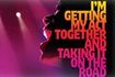 I'm Getting My Act Together and Taking It On the Road
