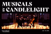 Musicals by Candlelight