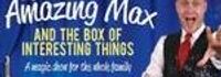 The Amazing Max and the Box of Interesting Things