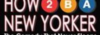 How 2 B A New Yorker