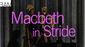 Macbeth in Stride Show Information