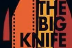 The Big Knife