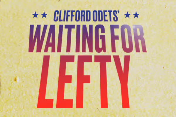 Waiting For Lefty Show Information